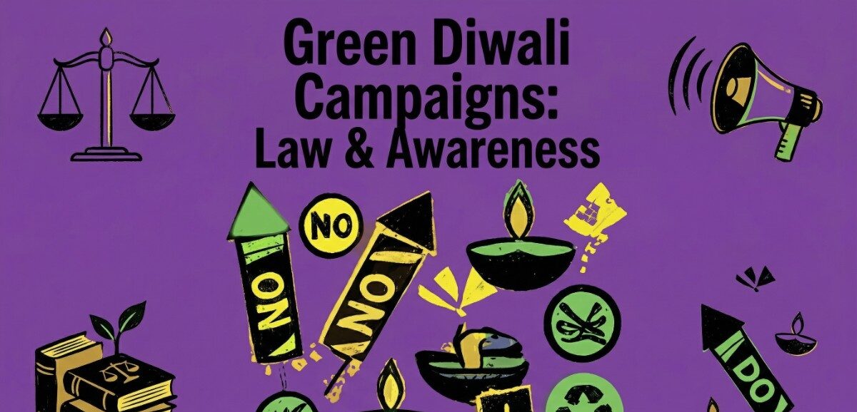 Green Diwali Campaigns: Law & Awareness