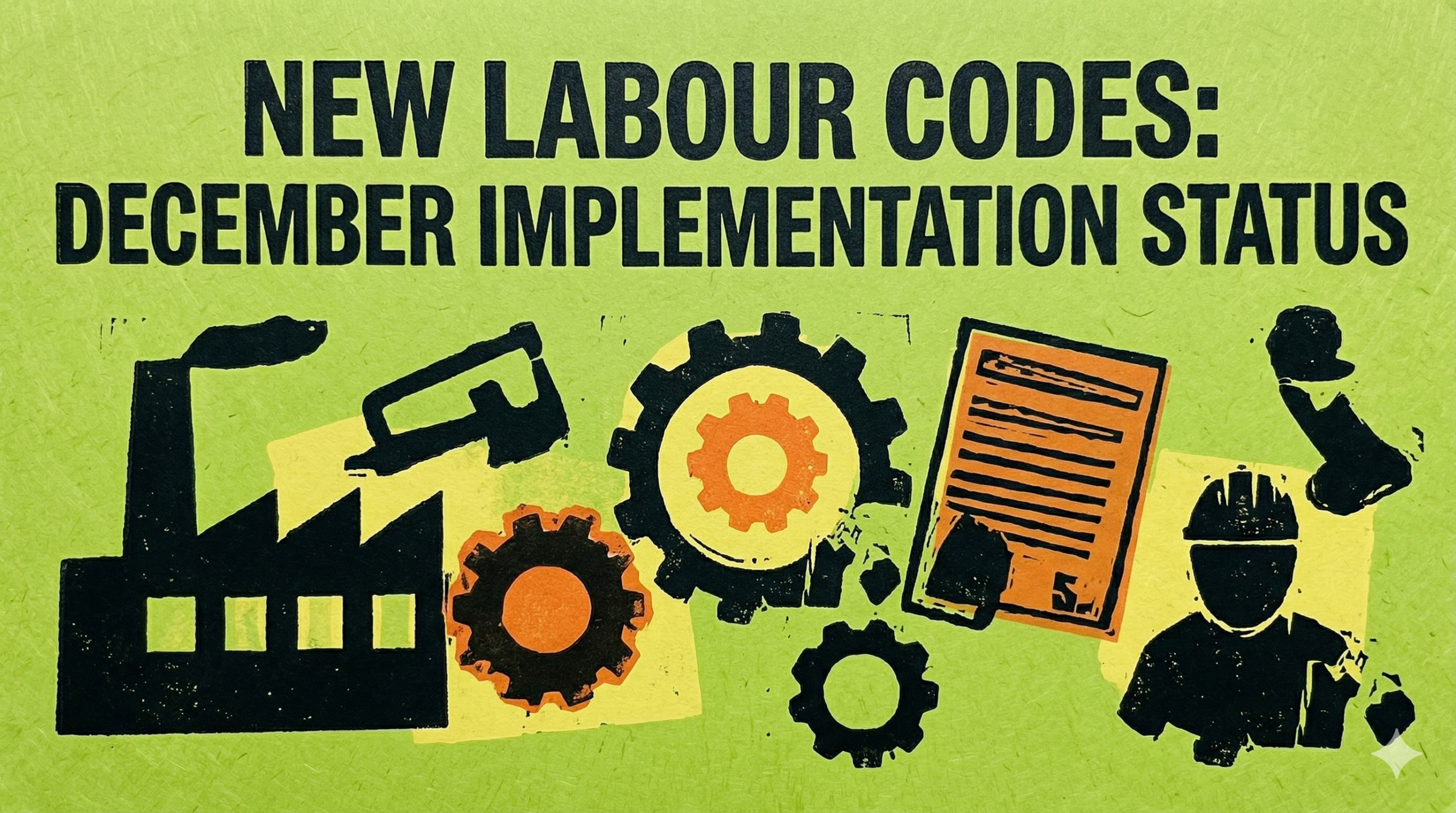 New Labour Codes: December Implementation Status